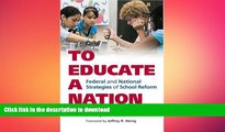 FAVORIT BOOK To Educate a Nation: Federal and National Strategies of School Reform (Studies in