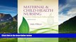 Full [PDF] Downlaod  Maternal and Child Health Nursing: Care of the Childbearing and Childrearing