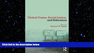 FREE DOWNLOAD  Global Crises, Social Justice, and Education  DOWNLOAD ONLINE