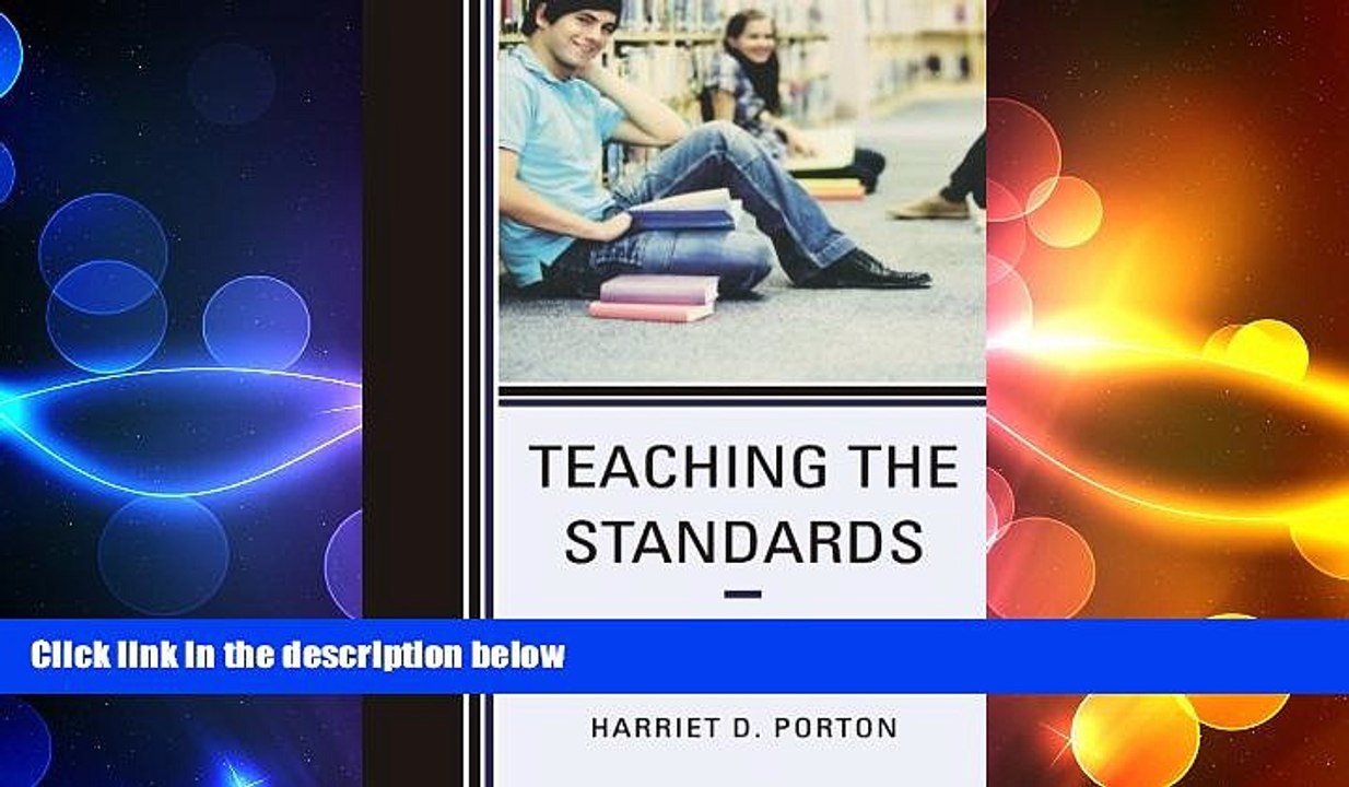 FREE DOWNLOAD  Teaching the Standards: How to Blend Common Core State Standards into Secondary