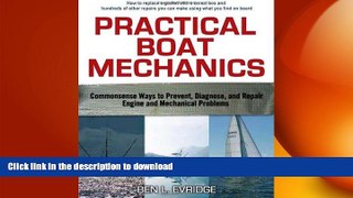 FAVORITE BOOK  Practical Boat Mechanics: Commonsense Ways to Prevent, Diagnose, and Repair