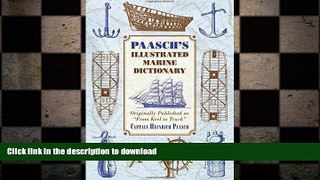 FAVORITE BOOK  Paasch s Illustrated Marine Dictionary: Originally Published as â€œFrom Keel to