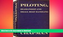 READ BOOK  PILOTING, SEAMANSHIP AND SMALL BOAT HANDLING FIFTIETH ANNIVERSARY EDITION  BOOK ONLINE