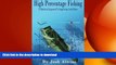 READ BOOK  High Percentage Fishing: A Statistical Approach To Improving Catch Rates FULL ONLINE