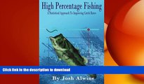 READ BOOK  High Percentage Fishing: A Statistical Approach To Improving Catch Rates FULL ONLINE