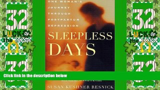 Big Deals  Sleepless Days: One Woman s Journey Through Postpartum Depression  Free Full Read Best