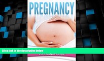 Big Deals  Pregnancy: The Ultimate Month-by-Month Pregnancy Guide  Free Full Read Best Seller