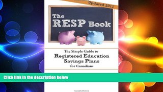 FREE PDF  The RESP Book: The Simple Guide to Registered Education Savings Plans for Canadians