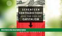 Big Deals  Seventeen Contradictions and the End of Capitalism  Free Full Read Most Wanted