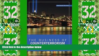 Big Deals  The Business of Counterterrorism: Public-Private Partnerships in Homeland Security