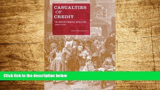 READ FREE FULL  Casualties of Credit: The English Financial Revolution, 1620-1720  READ Ebook