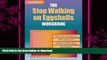 GET PDF  The Stop Walking on Eggshells Workbook: Practical Strategies for Living with Someone Who