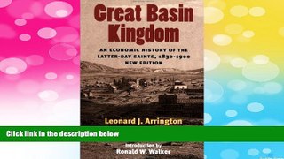 READ FREE FULL  Great Basin Kingdom: An Economic History of the Latter-day Saints, 1830-1900,