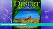 EBOOK ONLINE  The Ultimate Desert Handbook : A Manual for Desert Hikers, Campers and Travelers