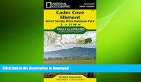 READ BOOK  Cades Cove, Elkmont: Great Smoky Mountains National Park (National Geographic Trails