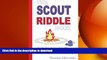 READ  The Scout Riddle Book: A collection of more than 450 jokes and riddles related to Scouting,