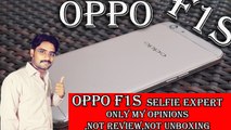 OPPO F1s Selfie Expert  First Look | Only My Opinions,Not Review,Not Unboxing