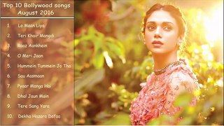 Top Bollywood Songs 2016 _ August 2016 _ Latest Songs JukeBox