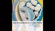 Derek and the Dominos - Got To Get Better In A Little While (studio)