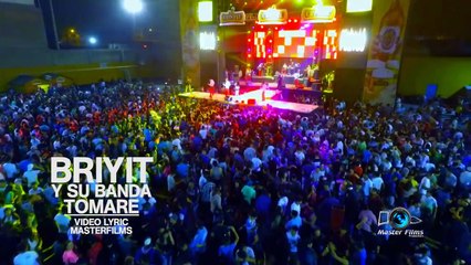 Briyit y su Banda Tomare Primicia 2016 Full HD Video Lyric Oficial