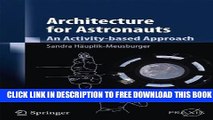 [PDF] Architecture for Astronauts: An Activity-based Approach (Springer Praxis Books) Full Online