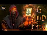 Hand of Fate 命運之手 # 6 King of Dust (上)