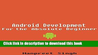 [Read PDF] Android Coding for the absolute Beginner - Start coding Android Applications with