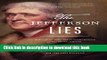 [PDF] The Jefferson Lies: Exposing the Myths You ve Always Believed About Thomas Jefferson Popular