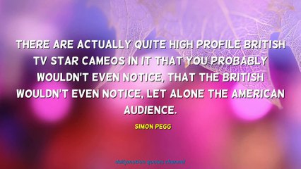 Simon Pegg Quotes #2