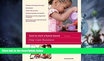 Big Deals  How to Start a Home-Based Day-Care Business (Home-Based Business Series)  Best Seller