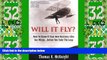 Big Deals  Will It Fly? How to Know if Your New Business Idea Has Wings...Before You Take the