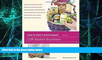Big Deals  How to Start a Home-Based Gift Basket Business (Home-Based Business Series)  Free Full