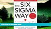 READ FREE FULL  The Six Sigma Way: How GE, Motorola, and Other Top Companies are Honing Their