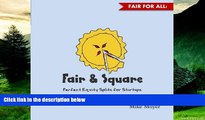 Must Have  Fair and Square: Perfect Equity Splits for Startups  Download PDF Online Free