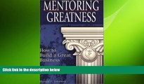 Free [PDF] Downlaod  Mentoring Greatness: How to Build a Great Company  DOWNLOAD ONLINE