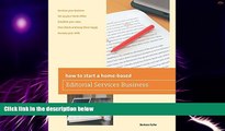 Big Deals  How to Start a Home-Based Editorial Services Business (Home-Based Business Series)