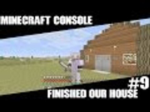 Minecraft Console Lets Play Episode 9 Finished Our House (XBOX ONE)
