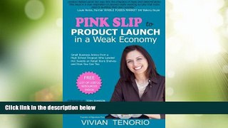 Big Deals  Pink Slip to Product Launch in a Weak Economy: Small Business Advice from a High School