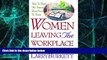 Big Deals  Women Leaving the Workplace  Best Seller Books Best Seller