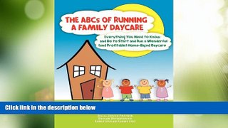 Big Deals  The ABCs of Running a Family Daycare  Best Seller Books Most Wanted