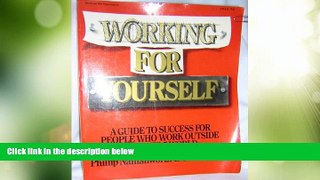 Big Deals  Working for Yourself: A Guide to Success for People Who Work Outside the 9 to 5 World