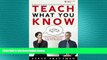 READ book  Teach What You Know: A Practical Leader s Guide to Knowledge Transfer Using Peer