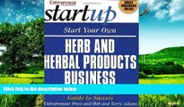 READ FREE FULL  Start Your Own Herb and Herbal Products Business (Start Your Own Herb   Herbal