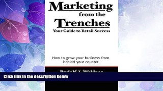 Big Deals  Marketing from the Trenches: Your Guide to Retail Success  Best Seller Books Most Wanted