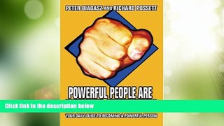 Big Deals  Powerful People Are Powerful Networkers: Your Daily Guide To Becoming A Powerful