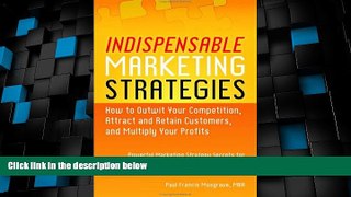 Big Deals  Indispensable Marketing Strategies - How to Outwit Your Competition, Attract and Retain