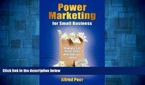 READ FREE FULL  Power Marketing for Small Business: How you can boost sales with low-cost video