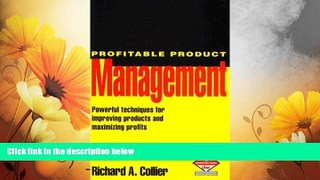 Must Have  Profitable Product Management: Powerful Techniques for Improving Products and