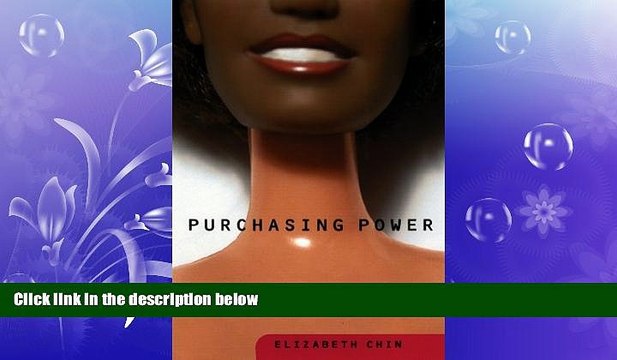 FREE DOWNLOAD Purchasing Power: Black Kids and American Consumer Culture READ ONLINE