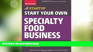 Big Deals  Start Your Own Specialty Food Business: Your Step-By-Step Startup Guide to Success